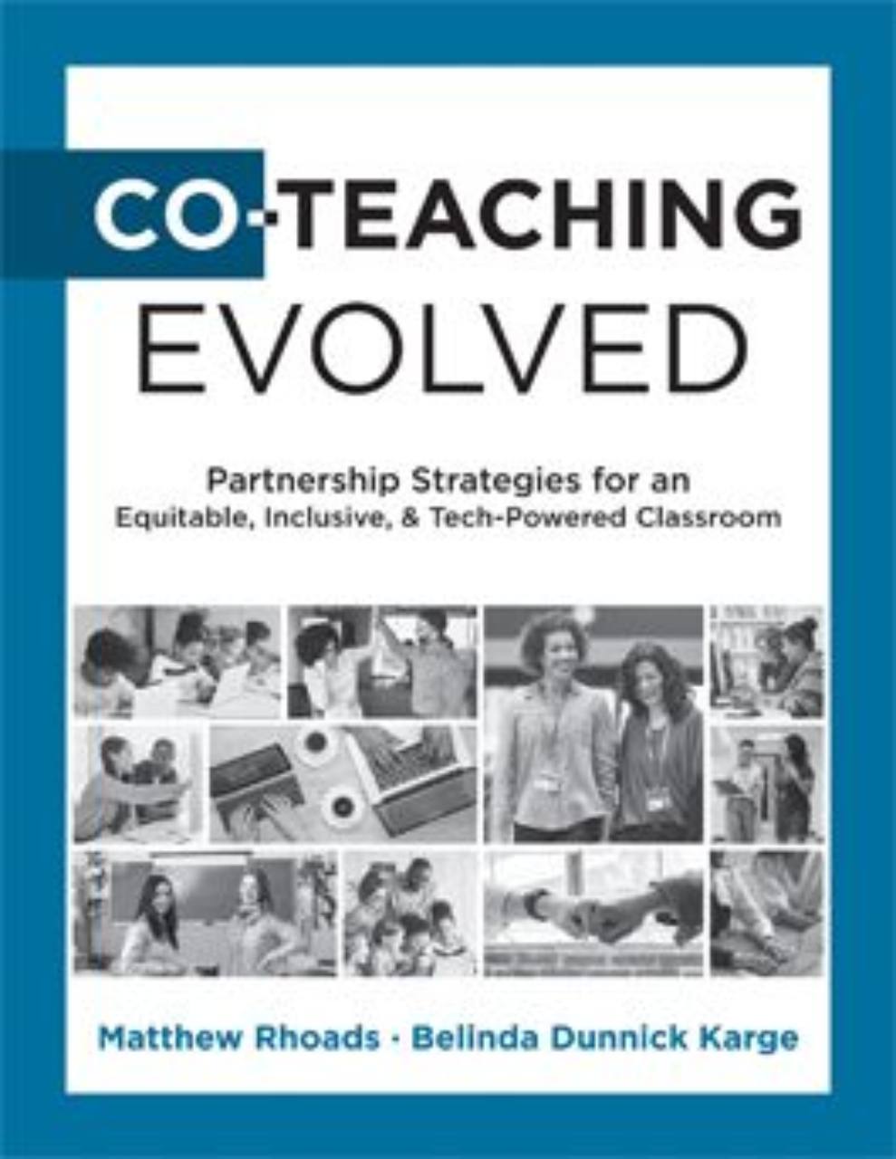 Co-Teaching Evolved book cover by Matthew Rhoads and Belinda Dunnick Karge